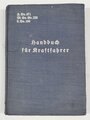 H.Dv.471 M.Dv.Nr. 239 L.Dv.100 "Handbuch für Kraftfahrer" 1936, DIN A5, 351 Seiten  mit Stockflecken, Einband löst sich