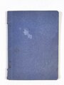 H.Dv.465/3 "Fahrvorschrift Heft 3 Fahren vom Bock vom 29.06.1935", DIN A, 77 Seiten, gebraucht, viele Ergänzungen reingeklebt