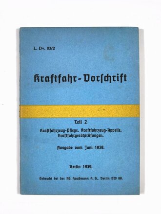 L. Dv. 83/2 "Kraftfahr-Vorschrifte Teil 2...