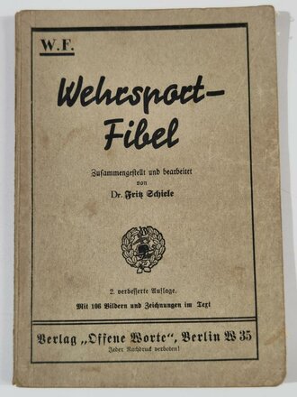 W.F. "Wehrsport-Fibel", 118 Seiten, gebraucht,...