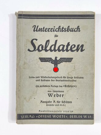 "Unterrichtsbuch für Soldaten Aufgabe A für Schützen", 275 Seiten, gebraucht, DIN A5, Einband löst sich, Stockfelckig