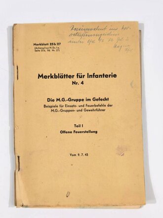 "Merkblätter für Infanterie Nr. 4 - Die M.G.-Gruppe im Gefecht Teil I Offene Feurstellung", 42 Seiten + 12 Skizzen, gebraucht, DIN A5, Einband löst sich