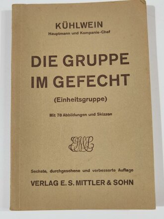 "Die Gruppe im Gefecht", datiert 1934, 194 Seiten, DIN A5, gebraucht