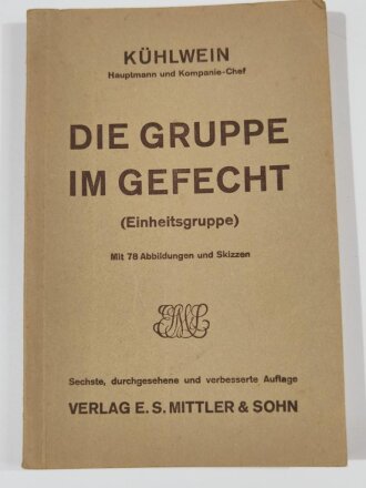 "Die Gruppe im Gefecht", datiert 1934, 194 Seiten, DIN A5, gebraucht