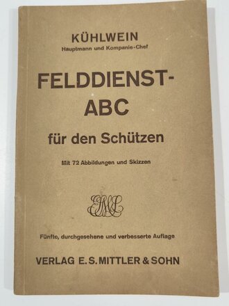 "Felddienst ABC für den Schützen",...