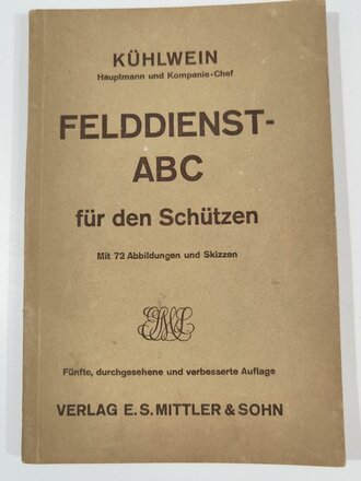 "Felddienst ABC für den Schützen", datiert 1934, 194 Seiten, DIN A5, gebraucht