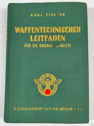 Polizei III.Reich " Waffentechnischer Leitfaden...