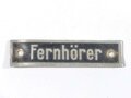 Beschriftung Wehrmacht für Funkgeräte " Fernhörer " 9 x 37mm
