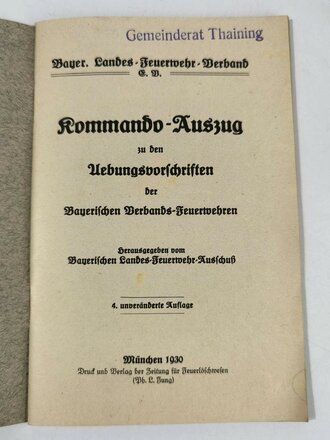 Bayer. Landes-Feuerwehr-Verband E.V."Kommando Auszug zu den Übungsvorschriften", datiert 1930, 47 Seiten, A6