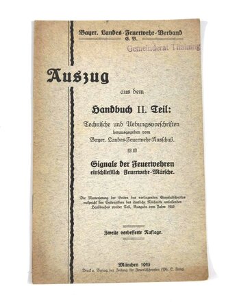 Bayer. Landes-Feuerwehr-Verband E.V."KAuszug aus dem Handbuch II Teil: Technische und Übungsvorschriften", datiert 1925, 6 Seiten, A5