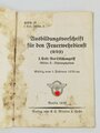 PDV. 23 "Ausbildungsvorschrift für den Feuerwehrdienst" I Teil: Der Löschangriff , datiert 1938, A6, 16 Seiten. fleckig