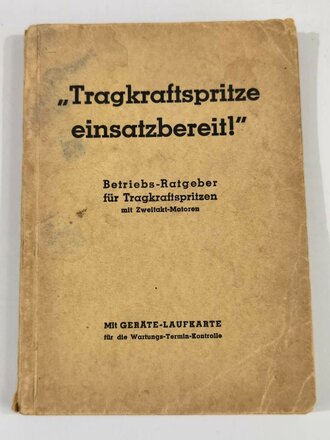 "Tragkraftspritze einsatzbereit!", datiert 1943, 175 Seiten, unter A5