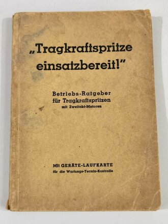 "Tragkraftspritze einsatzbereit!", datiert...