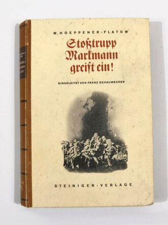 "Stoßtrupp Markmann greift ein! " W. Hoeppener-Flatow, Berlin 1939, gebunden, 190 Seiten