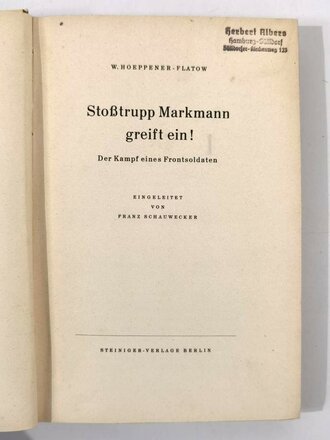 "Stoßtrupp Markmann greift ein! " W. Hoeppener-Flatow, Berlin 1939, gebunden, 190 Seiten