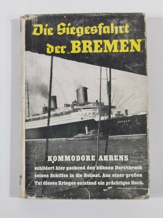 "Die Siegesfahrt der "Bremen", Kommodore...