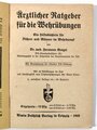 "Ärztlicher Ratgeber für die Wehrübungen", Hilfsbüchlein für Führer und Männer im Wehrkampf, Dr. Hermann Genzel, Leipzig 1943, 89 Seiten