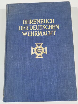 "Ehrenbuch der Deutschen Wehrmacht" 104 Seiten, datiert 1954