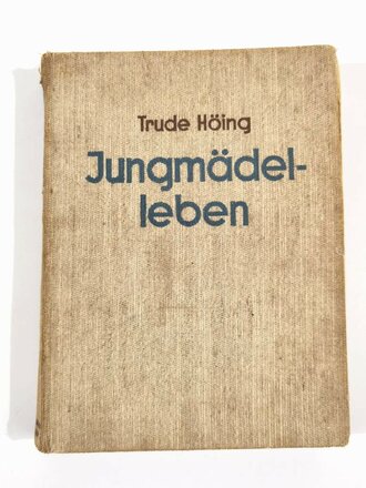 "Jungmädelleben", Trude Höing, Ein...