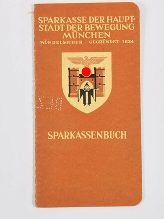 München, die Hauptstadt der Bewegung. Sparkassenbuch...