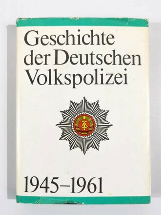 "Die Geschichte der Deutschen Volkspolizei...