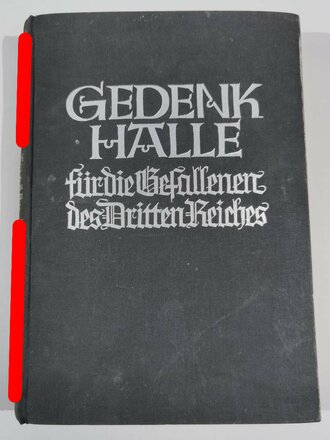 "Gedenkhalle für die Gefallenen des Dritten Reiches"  2.Auflage 1936 mit 240 Seiten