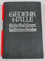 "Gedenkhalle für die Gefallenen des Dritten Reiches"  2.Auflage 1936 mit 240 Seiten