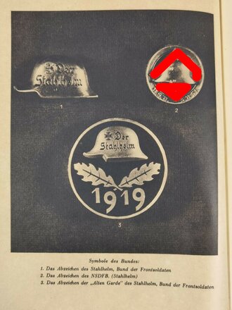"Der NSDFB ( Stahlhelm )" Geschichte, wesen und Aufgabe des Frontsoldatenbundes, 128 Seiten mit 117 Bildern von 1935