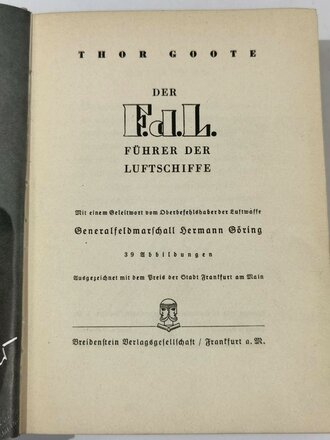 Thor Goote " Der F.d.L. Führer der Luftschiffe" 288 Seiten mit 39 Abbildungen