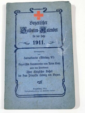 "Bayerischer Soldaten Kalender für das Jahr 1911"  mit 186 Seiten