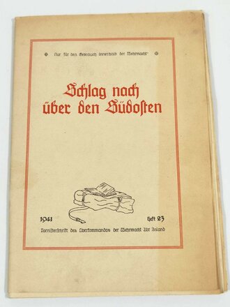 Tornisterschrift der Wehrmacht, "Schlag nach über den Südosten", 1941, Heft 23, gebraucht