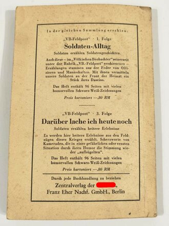 "VB-Feldpost - Im Angriff und im Biwak 2.Folge", 1943, 95 Seiten, gebraucht