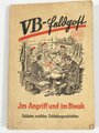 "VB-Feldpost - Im Angriff und im Biwak 2.Folge", 1943, 95 Seiten, gebraucht