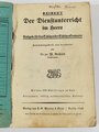 "Der Dienstunterricht im Heere, Ausgabe für den Schützen der Schützenkompanie" Jahrgang 1942, 343 Seiten, erste Seite fehlt