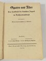 "Spaten und Ähre. Das Handbuch der deutschen Jugend im Reichsarbeitsdienst", 288 Seiten, 1938, gebraucht, DIN A5