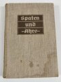 "Spaten und Ähre. Das Handbuch der deutschen Jugend im Reichsarbeitsdienst", 288 Seiten, 1938, gebraucht, DIN A5