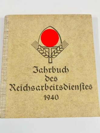 "Jahrbuch des Reichsarbeitsdienstes 1940", 113 Seiten, über DIN A5, gebraucht