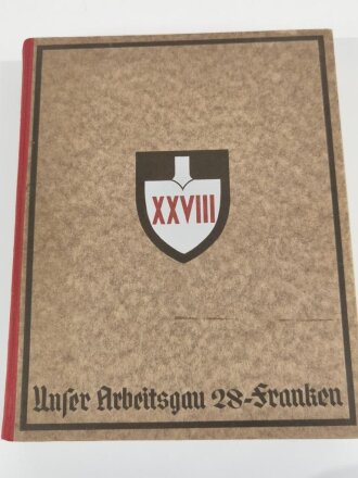 "Unser Arbeitsgau 28-Franken" mit persönlicher Widmung, datiert 1935, 454 Seiten