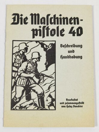 REPRODUKTION "Die Maschinenpistole 40 ", 21...
