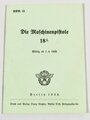 REPRODUKTION "Die Maschinenpistole 18 I.", Berlin 1938, 28 Seiten, DIN A6