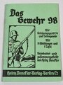 REPRODUKTION "Das Gewehr 98", 45 Seiten, DIN A6