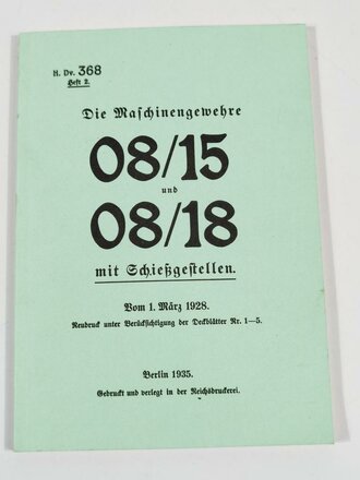 REPRODUKTION "Die Maschinengewehre 08/15 und 08/18...