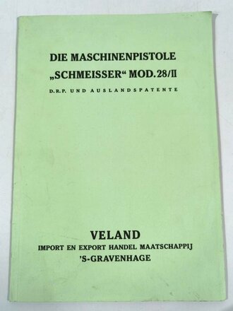 REPRODUKTION "Die Maschinenpistole Schmeisser Mod.28/II"  18 Seiten, DIN A4