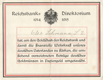 "Reichbank Direktorium 1914 1915" Beleg: Reichsgoldmünzen sind in Papiergeld umgetauscht worden.