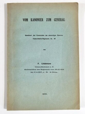 "Vom Kanonier zum General" datiert 1936, 95 Seiten, ca. DIN A5, stockfleckig