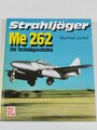 "Strahljäger Me 262 - Die Technikgeschichte" 203 Seiten, ca. DIN A4, gebraucht