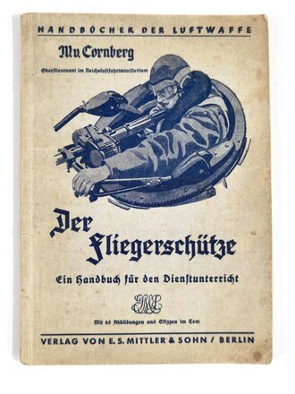 "Der Fliegerschütze" Ein Handbuch für...