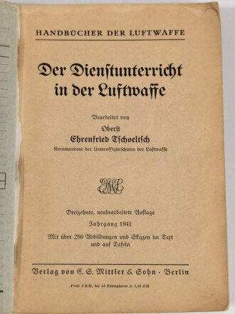 "Der Dienstunterricht in der Luftwaffe", Jahrgang 1941, 302 Seiten, stark gebraucht,  ca. DIN A5