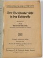 "Der Dienstunterricht in der Luftwaffe", Jahrgang 1941, 302 Seiten, stark gebraucht,  ca. DIN A5