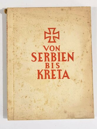 "Von Serbien bis Kreta" datiert 1942, 191...